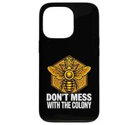 Custodia per iPhone 13 Pro Queen Bee Don't Mess With The Colony Beekeeper