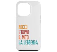 Custodia per iPhone 13 Pro Rocco L'Uomo Il Mito La Leggenda Festa di Compleanno