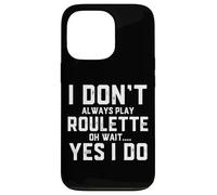 Custodia per iPhone 13 Pro Roulette Player Funny Gear For People Who Play Roulette Game