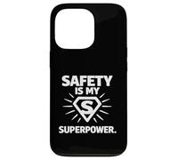 Custodia per iPhone 13 Pro Safety Is My Superpower | Regalo per campioni di sicurezza sul posto di lavoro