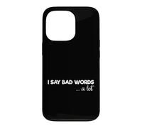 Custodia per iPhone 13 Pro Sarcasmo amante divertente sarcastico dicendo che dico parole cattive molto