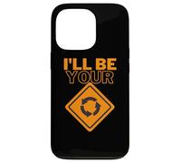 Custodia per iPhone 13 Pro Sarò tuo | Cartello circolare | Funny Car Joke