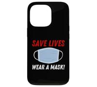 Custodia per iPhone 13 Pro Save Lives Wear a Mask