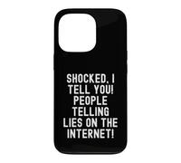 Custodia per iPhone 13 Pro scioccato ti dico persone che dicono bugie su Internet Spiritoso