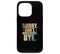Custodia per iPhone 13 Pro Scusa, non posso. Wrestling. Ciao. Mostra lotta