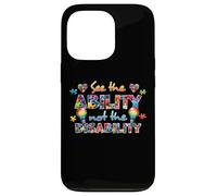 Custodia per iPhone 13 Pro See the Ability Not The Disability Funny Autism Awareness