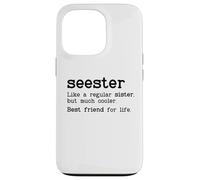 Custodia per iPhone 13 Pro Seester Definition Funny Sister Big Sister Best Friend Sis