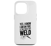 Custodia per iPhone 13 Pro Sì, so che sono in fiamme, lasciami finire questa saldatura