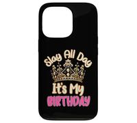 Custodia per iPhone 13 Pro Slay All Day It's My Birthday Celebration Queen Crown Design