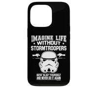 Custodia per iPhone 13 Pro Slogan Imagine Life Without Stormtroopers Now Slap Yourself