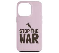 Custodia per iPhone 13 Pro Stop the War Peace Protest Messaggio Anti Lotta