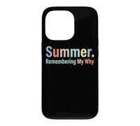 Custodia per iPhone 13 Pro Summer Remembering My Why Funny Inspirational Quote Vacation