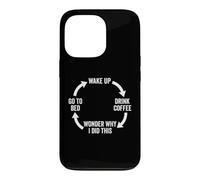 Custodia per iPhone 13 Pro Svegliati, bevi caffè, chiediti perché ho fatto questo... caffè divertente