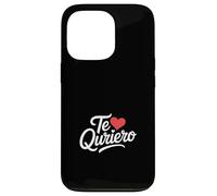 Custodia per iPhone 13 Pro Te Quiero Funny Daying Cuore Amore Umorismo Spagnolo