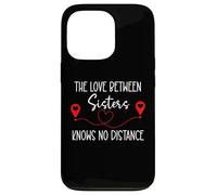 Custodia per iPhone 13 Pro The Love Between Sisters Knows No Distance Big Sister Bestie