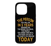 Custodia per iPhone 13 Pro The Person You Will Be In 5 Years Imprenditore Motivazione