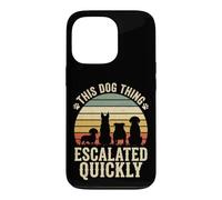 Custodia per iPhone 13 Pro This Dog Thing Escalated Quickly Proprietario Di Cani