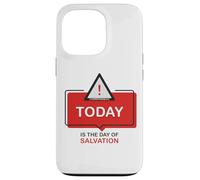 Custodia per iPhone 13 Pro TODAY is The Day of Salvation 2 Cor. 6:2 Evangelism Gospel