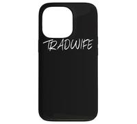 Custodia per iPhone 13 Pro Tradwife Trad Moglie Tradizionale Casalinga Casalinga Madre
