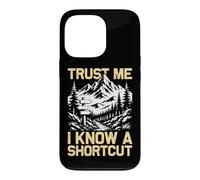 Custodia per iPhone 13 Pro Trust me I know a shortcut alpinista divertente escursionista