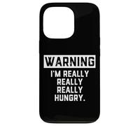Custodia per iPhone 13 Pro WARNING: I'm Really Really Really Hungry Funny Food Dad Joke
