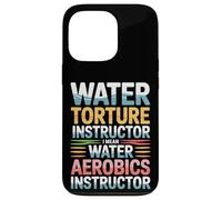 Custodia per iPhone 13 Pro Water Aerobics Instructor Not Torture I Swear |-