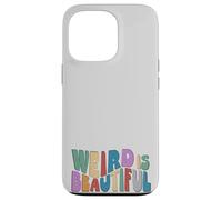 Custodia per iPhone 13 Pro Weird is Beautiful! Divertimento retro Groovy Inspirational