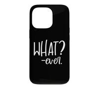 Custodia per iPhone 13 Pro Whatever Sign that Says Whatever Sarcastic Saying What Ever