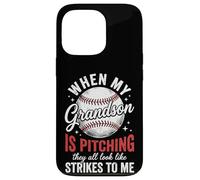 Custodia per iPhone 13 Pro When My Grandson Is Pitching They All Look Like Strikes