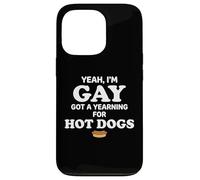 Custodia per iPhone 13 Pro Yeah I'm Gay Got A Yearning for Hot Dogs Funny Meme LGBTQ