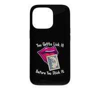 Custodia per iPhone 13 Pro You Gotta Lick It Before You Stick It Funny Adult Joke