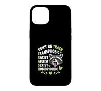 Custodia per iPhone 13 Procione Don't Be TRASH LGBTQ Uguaglianza Design