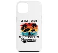Custodia per iPhone 13 Retired 2024 Not My Problem Anymore - Funny Retirement 2024