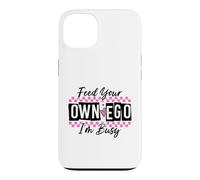 Custodia per iPhone 13 Sassy Alimenta il tuo EGO I'm Busy Confident Design