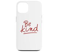 Custodia per iPhone 13 Scritta rossa minimalista diffondere gentilezza Be Kind