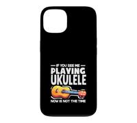 Custodia per iPhone 13 Se mi vedi suonare l'ukulele ora non è il momento