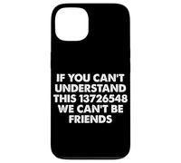 Custodia per iPhone 13 Se non riesci a capire questo, non possiamo essere amici Car Guy