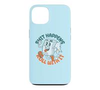 Custodia per iPhone 13 "Shit Happens Roll with It" - Funny Adult Humor