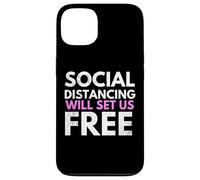 Custodia per iPhone 13 Social Distancing Will Set Us Free