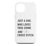 Custodia per iPhone 13 solo una ragazza che ama True Crime e Cross Stitch