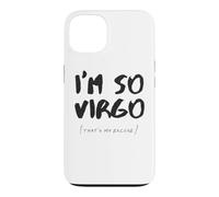 Custodia per iPhone 13 Sono Così Virgo Segno Zodiacale Astrologia Zodiaco