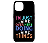 Custodia per iPhone 13 Sono solo Jaime qui a fare cose Jaime Jaime