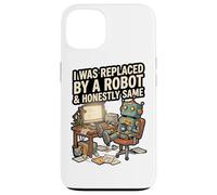 Custodia per iPhone 13 Sono stato sostituito da un robot e onestamente lo stesso