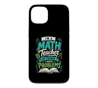 Custodia per iPhone 13 Sono un insegnante di matematica, ovviamente ho problemi di progettazione