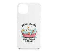 Custodia per iPhone 13 Splish Splash La tua opinione è Trash Duck Bath