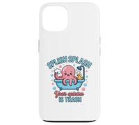 Custodia per iPhone 13 Splish Splash Octopus Your Opinion Is Trash Vasca da bagno