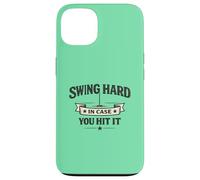 Custodia per iPhone 13 Swing Hard In Case You Hit It More Holes Golf Meme