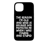 Custodia per iPhone 13 The Reason I'm Old And Wise Is Because God Protected Me