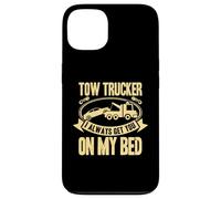 Custodia per iPhone 13 Tow Truck Driver Wrecker I always get you on my bed