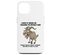 Custodia per iPhone 13 Vecchia capra Lo odio quando parlo con me stesso sarcastico